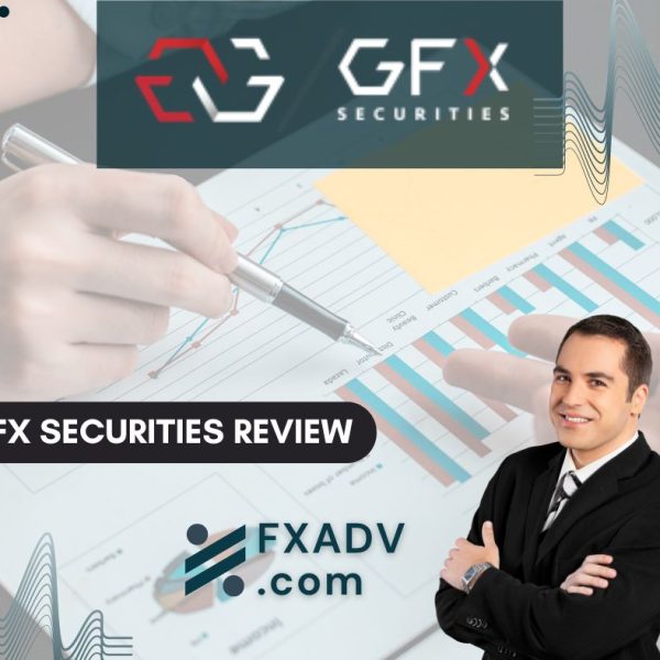 GFX Securities Review : A Deep Dive into One of the Leading Forex Brokers