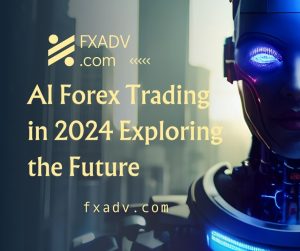 AI Forex Trading in 2024 Exploring the Future