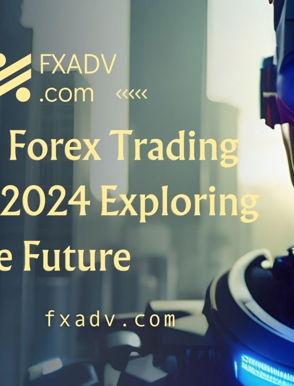 AI Forex Trading in 2024 Exploring the Future