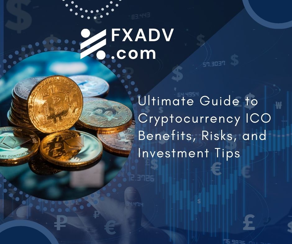 Ultimate Guide to Cryptocurrency ICO: Benefits, Risks, and Investment Tips