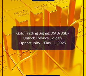 Gold Trading Signal: (XAU/USD) Unlock Today’s Golden Opportunity – May 11, 2025