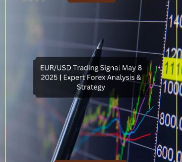 EUR/USD Trading Signal May 8 2025 | Expert Forex Analysis & Strategy