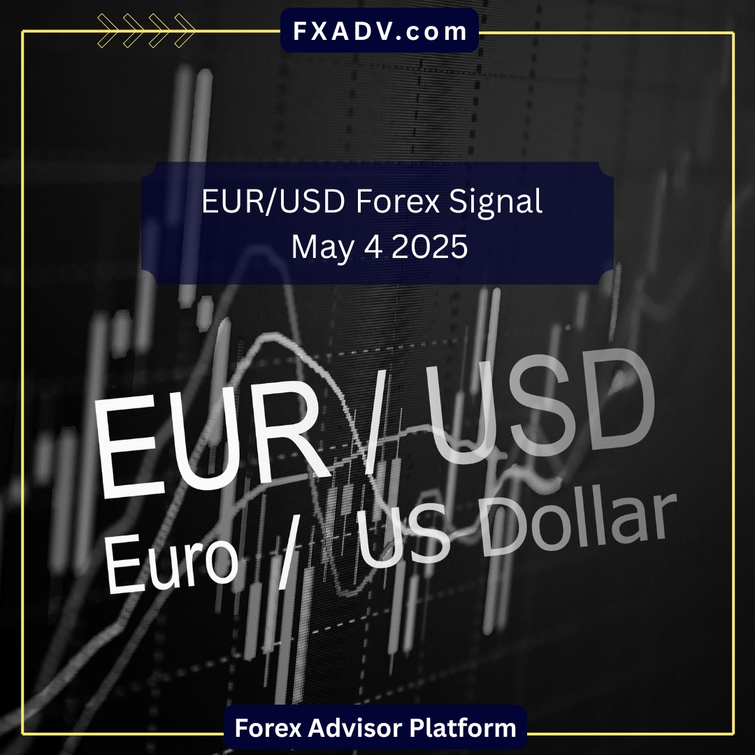 EUR/USD Forex Signal – May 4 2025