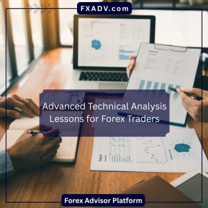 Advanced Technical Analysis Lessons for Forex Traders May 2025